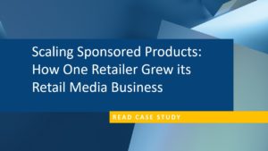 scaling sponsored products retail media